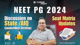 NEET PG2024 DISCUSSION ON STATE AIQ COUNSELLING STRATEGY amp OTHER COUNSELLING SEAT MATRIX UPDATES [upl. by Morel]