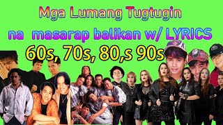 Lumang Tugtugin OPM Jukebox Love Songs Hugot Songs na Masarap balikan With LYRICS KARAOKE Style [upl. by Byrne236]