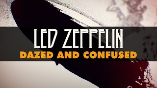 Led Zeppelin  Dazed And Confused Official Audio [upl. by Jahdiel277]