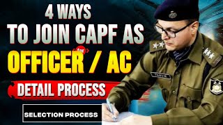 4 Ways to Join CAPF as an Officer  CAPF Assistant Commandant  SSC CPO 2025  ssc upsc capf cpo [upl. by Frydman]