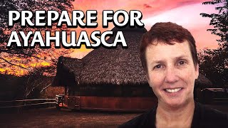 Preparing for Your Ayahuasca Experience Dr Clancy Cavnar PsyD [upl. by Lorrad579]