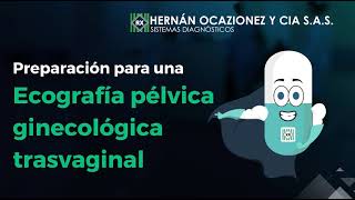 Preparación ecografía pélvica ginecológica transvaginal [upl. by Drew]