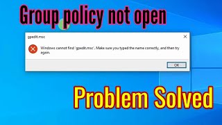 SOLVED Windows cannot find gpeditmsc make sure you typed the name correctly and then try again [upl. by Hplodnar]