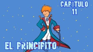 AUDIOLIBRO Gratis EL PRINCIPITO 🤴 Capitulo 11 [upl. by Siegler]