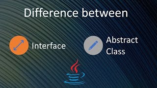 Difference Between Interface and Abstract Class In Java  Interfaces vs Abstract Classes [upl. by Corina]