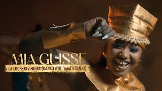 Mia Guisse  La coupe reviendra Manko wuti waat ndam li  Clip Officiel [upl. by Camile494]