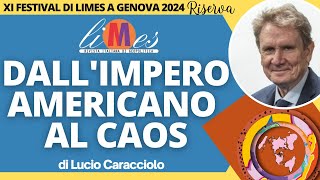 Dallimpero americano al caos le guerre per la transizione egemonica  Festival di Limes a Genova [upl. by Lipman171]