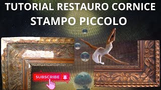 🔴RESTAURO CORNICE STAMPO PICCOLO DEMO [upl. by Naillig397]