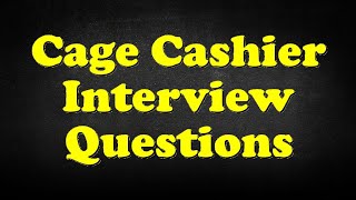 Cage Cashier Interview Questions [upl. by Cam714]