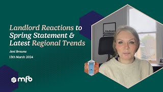 Landlord Reactions to Spring Statement and Latest Regional Trends  MFB News 13th March 2024 [upl. by Remos]