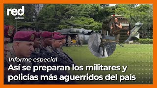 Informe especial  Así se preparan los militares y policías más aguerridos del país [upl. by Nena]