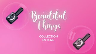 BEAUTIFUL THINGS son los esmaltes semipermanentes para disfrutar cada momento [upl. by Messere]