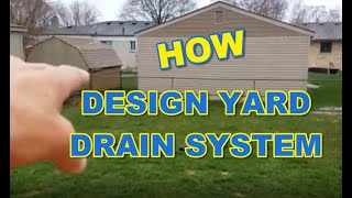 How to Design Your Yard Drainage System  AVOID LANDMINES [upl. by Kessia232]