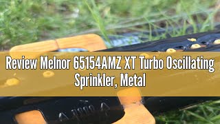 Review Melnor 65154AMZ XT Turbo Oscillating Sprinkler Metal Base 4500 sq ft Quick Connect Bund [upl. by Osbourn]