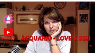 ACQUARIO  LOVE VIBES UN RAPPORTO NELLA MENTE [upl. by Salisbury]