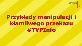 Przykłady manipulacji i kłamliwego przekazu TVPInfo [upl. by Andriana]