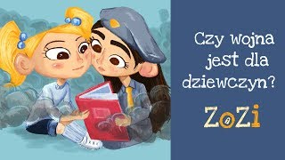 ZoZi  Czy wojna jest dla dziewczyn [upl. by Hallagan541]