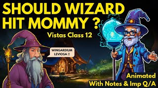 Should Wizard Hit Mommy Class 12  Full हिंदी में Explained  should wizard hit mommy class 12 [upl. by Yrrehs485]