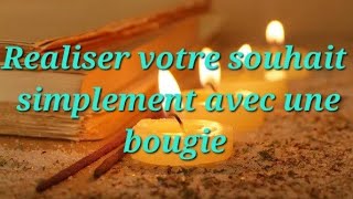 Une Technique simple et efficace pour realiser un voeux en 7 JOURS avec une BOUGIE [upl. by Stormi]