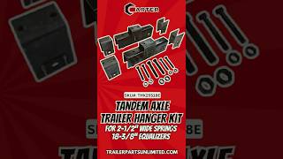 THK25S18E  Tandem Axle Trailer Hanger Kit for 212” Wide Springs  1838” Equalizers [upl. by Hinkle]