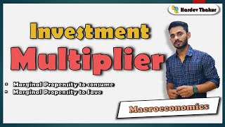 13 Investment multiplier by Hardev Thakur [upl. by Raasch]