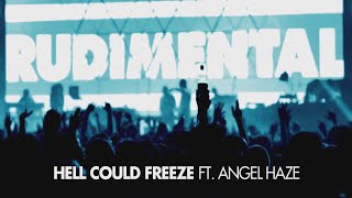 Rudimental  Hell Could Freeze ft Angel Haze Radio Rip [upl. by Farver]