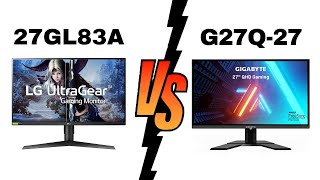 LG 27GL83ab vs Gigabyte G27Q27  Which One Is Better [upl. by Leimaj]