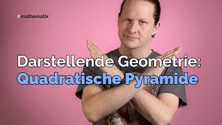 Darstellende Geometrie Die quadratische Pyramide [upl. by Dranyl]