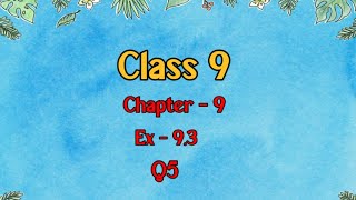 Class 9 l Maths l Ex 93 l Q5 NCERT DreamWorldXlx3uo [upl. by Nilac]