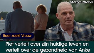 Boer zoekt Vrouw 2023 Piet vertelt over zijn huidige leven en vertelt over de gezondheid van Anke [upl. by Aubrey]