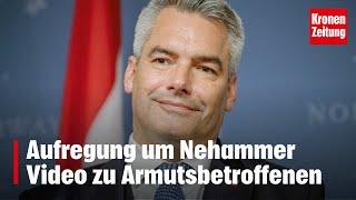 Aufregung um NehammerVideo zu Armutsbetroffenen  kronetv NEWS [upl. by Emmalynn]