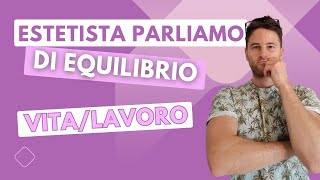 Equilibrio Vita Lavoro [upl. by Paloma]