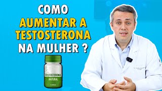 Como Aumentar a Testosterona Na Mulher  Dr Claudio Guimarães [upl. by Corvin]