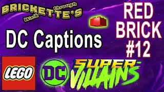 DC Captions Red Brick in Part 12 Level 12 “The One With The T Rex Mech” in LEGO DC Super Villains [upl. by Gem]