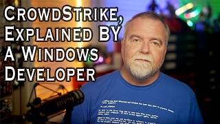 CrowdStrike IT Outage Explained by a Windows Developer [upl. by Sanfred]