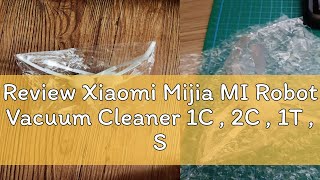 Review Xiaomi Mijia MI Robot Vacuum Cleaner 1C  2C  1T  STYTJ01ZHM Dreame F9 Filter Mop Side B [upl. by Pardoes]