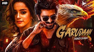 Naga Shouryas GARUDAAN  Hindi Dubbed Full Movie  Mehreen Pirzada  South Action Romantic Movie [upl. by Lyman213]