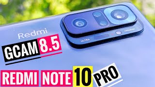 GCam 85 Google Camera Port 📷 REDMI NOTE 10 PRO 💥 How to Install amp Configuration 🔥 👍 ✅ [upl. by Ashford]