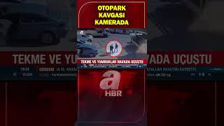 Kağıthanede otopark kavgası kamerada  A Haber [upl. by Annaiv]