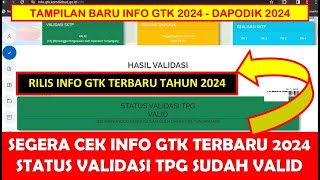 SEGERA CEK INFO GTK TERBARU DAPODIK 2024 STATUS VALIDASI TPG SUDAH VALID [upl. by Ahsyen684]