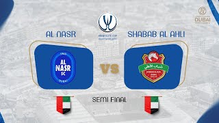 AEC24U15  SEMIFINAL 2  ⚽ AL NASR UAE vs SHABAB AL AHLI UAE ⚽ [upl. by Sharos]