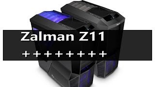 Zalman Z11 plus unboxing  review [upl. by Psyche]