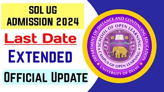 SOL Ug Admission Last Date Extended 2024  Sol Admission Last Date 2024  Sol BLISc MLISc Admission [upl. by Hanfurd]