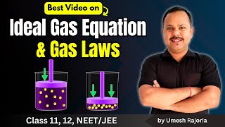 1 Ideal Gas Equation amp Gas Laws  Kinetic Theory of Gases  11th Physics neet cbse umeshrajoria [upl. by Alik378]