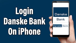 Danske Bank Mobile Banking Login On iPhone 2022  Mobilbank DK  Danske Bank App Sign In Help [upl. by Oterol]