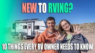 New To RVing 10 Things Every RV Owner Needs To Know  Tips Tools amp Tires [upl. by Ku]