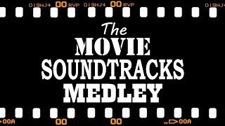 Movie Soundtracks Medley [upl. by Halilak]