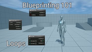 Unreal Engine Blueprinting 101 Loops [upl. by Mast858]