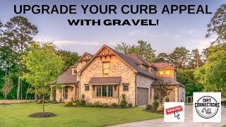 Upgrade Your Curb Appeal with Gravel [upl. by Ahsikal]