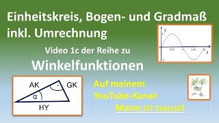 Einheitskreis Bogenmaß Gradmaß und Umrechnung Theorie  Video 1c zu Winkelfunktionen [upl. by Gwenette]